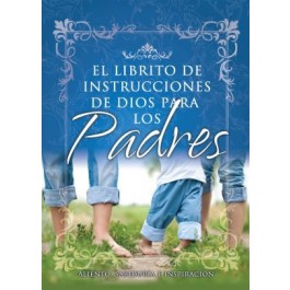 Librito de instrucciones de Dios para padres, El