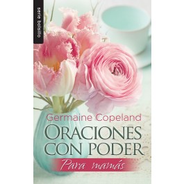 Oraciones con poder para mamás