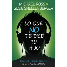 Lo que no te dice tu hijo