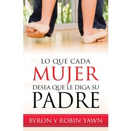 Lo que cada mujer desea que le diga su padre