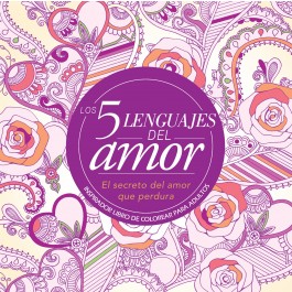 Cinco lenguajes del amor, Los - Libro de colorear para adultos