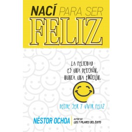 Nací para ser feliz