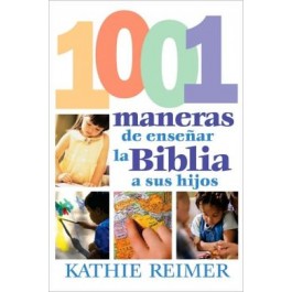 1001 Maneras de presentar la Biblia a los niños