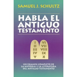 Habla el Antiguo Testamento
