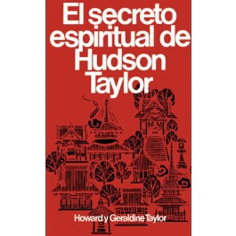 Secreto espiritual de Hudson Taylor, El