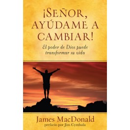 ¡Señor, ayúdame a cambiar!