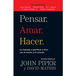 Pensar. Amar. Hacer