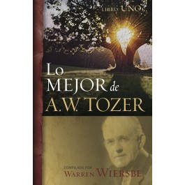 Lo mejor de A.W. Tozer