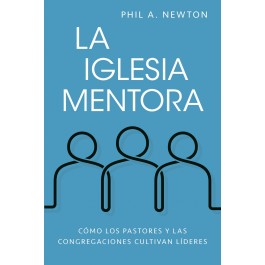 Iglesia mentora, La
