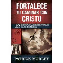 Fortalece tu caminar con Cristo