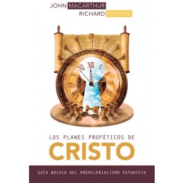 Planes proféticos de Cristo, Los