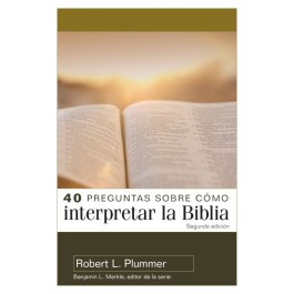 40 preguntas sobre cómo interpretar la Biblia