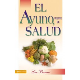 Ayuno, fuente de salud, El