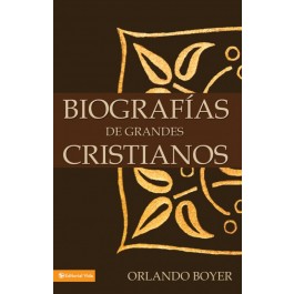 Biografías de grandes cristianos