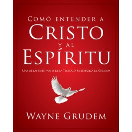 Cómo entender a Cristo y al Espíritu