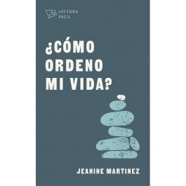 ¿Cómo ordeno mi vida?
