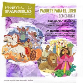 Proyecto Evangelio para niños, El. Paquete para el líder. Semestre 3
