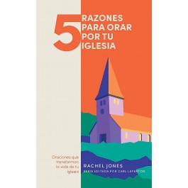 5 razones para orar por tu iglesia