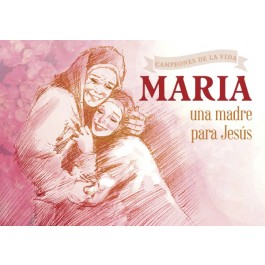 María, una madre para Jesús