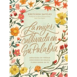 Mujer cultivada en Su Palabra, La