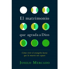 Matrimonio que agrada a Dios, El