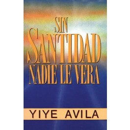 Sin santidad nadie le verá