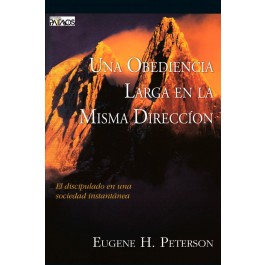 Una obediencia larga en la misma dirección