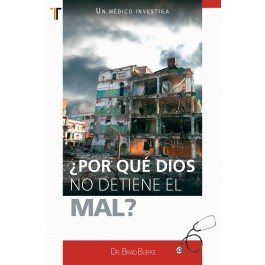 ¿Por qué Dios no detiene el mal?