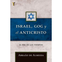 Israel, Gog y el Anticristo