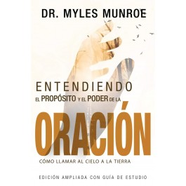 Entendiendo el propósito y el poder de la oración