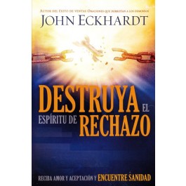 Destruya el espíritu de rechazo