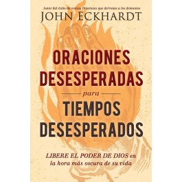 Oraciones desesperadas para tiempos desesperados