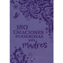 180 oraciones poderosas para madres