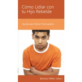 Cómo lidiar con tu hijo rebelde