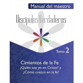 Cimientos de la Fe - Manual del maestro