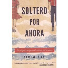 Soltero por ahora