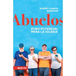 Abuelos, puro potencial para la iglesia
