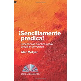 ¡Sencillamente predica!