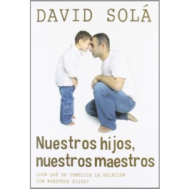 Nuestros hijos, nuestros maestros