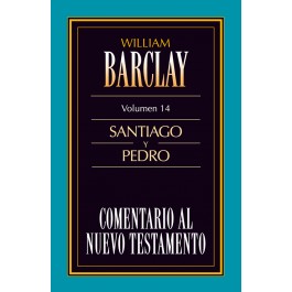 Comentario al N. T. de Barclay. Vol. 14 - Santiago