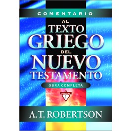 Comentario al texto griego del Nuevo Testamento