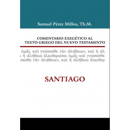 Comentario exegético al texto griego del N. T. - Santiago