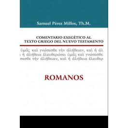 Comentario exegético al texto griego del N. T. - Romanos