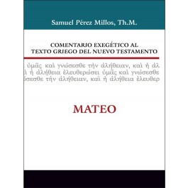 Comentario exegético al texto griego del N. T. - Mateo
