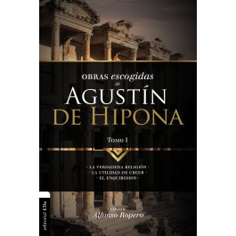 Obras Escogidas de Agustín de Hipona. Tomo. 1