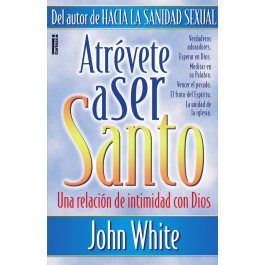 Atrévete a ser santo