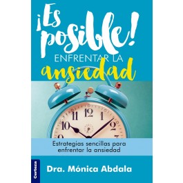 ¡Es posible! enfrentar la ansiedad