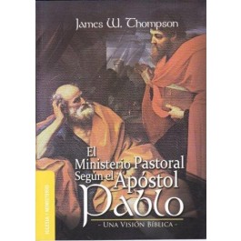 Ministerio pastoral según el Apóstol Pablo, El