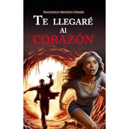 Te llegaré al corazón