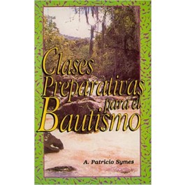 Clases preparativas para el bautismo MM -  Patricio A. Symes
